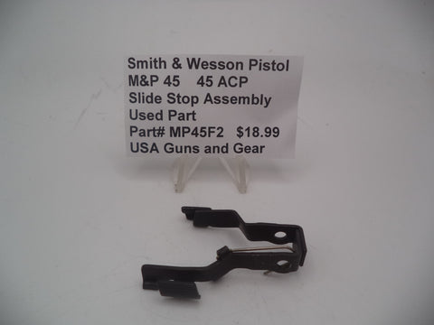 MP45F2  Smith & Wesson Pistol M&P 45 Slide Stop Assembly Used Part .45 ACP