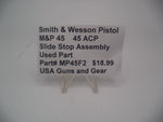 MP45F2  Smith & Wesson Pistol M&P 45 Slide Stop Assembly Used Part .45 ACP