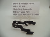 MP45F1 Smith & Wesson Pistol M&P 45 Slide Stop Assembly Used Part .45 ACP