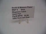 MP9C Smith & Wesson Pistol M&P 9mm Magazine Catch  Used Part