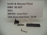 MP45K Smith & Wesson Pistol M&P 45 Misc Parts Used  .45 ACP