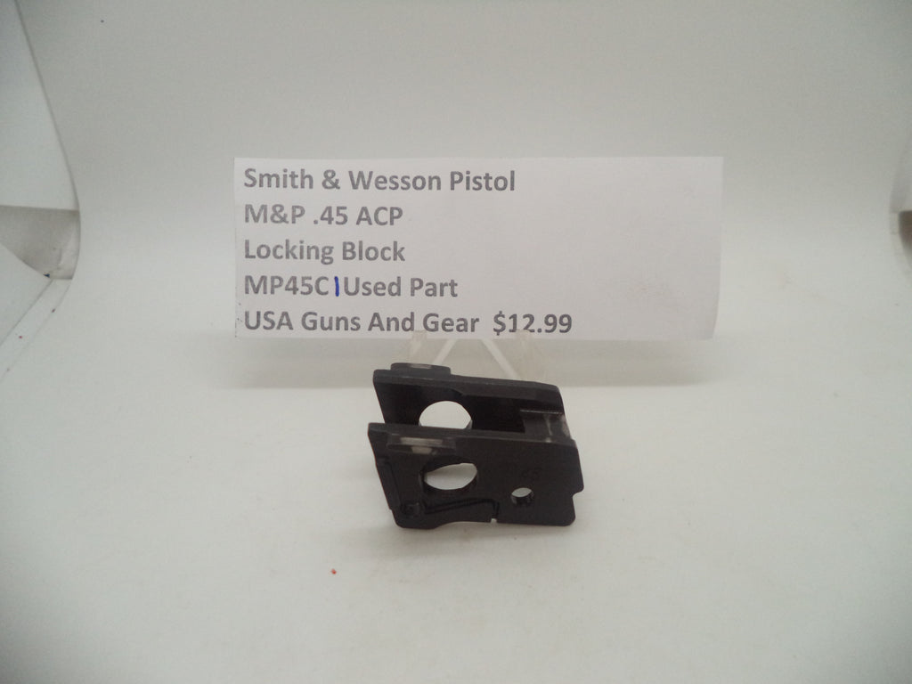 Smith & Wesson Pistol M&P 45 Locking Block Used Part .45 ACP MP45C1