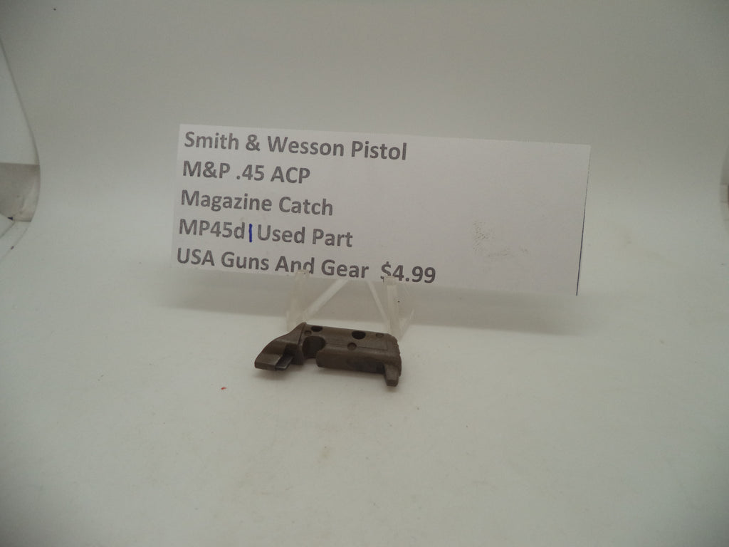 Smith & Wesson Pistol M&P 45 Magazine Catch Used Part .45 ACP MP45D1