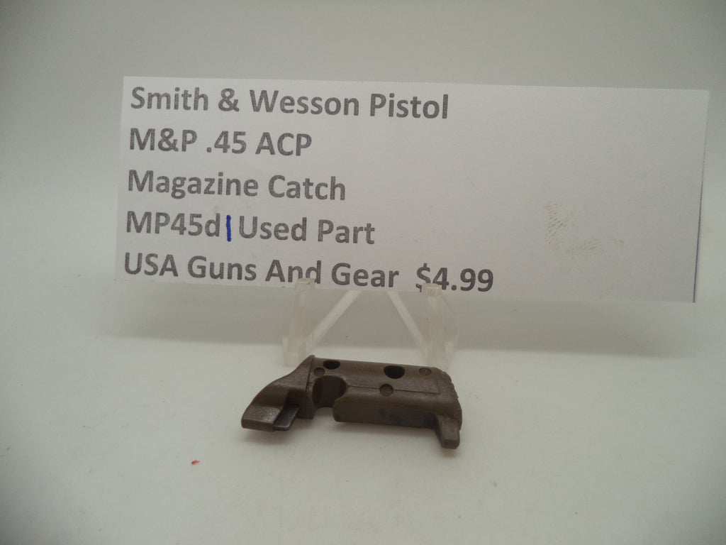 Smith & Wesson Pistol M&P 45 Magazine Catch Used Part .45 ACP MP45D1