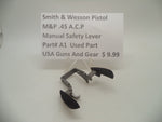 A1 Smith & Wesson Pistol M&P 45 Manual Safety Lever Used  .45 ACP