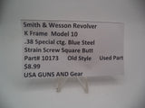 10173 Smith & Wesson K Frame Model 10 Used Strain Screw Square Butt.38 Spl Blue