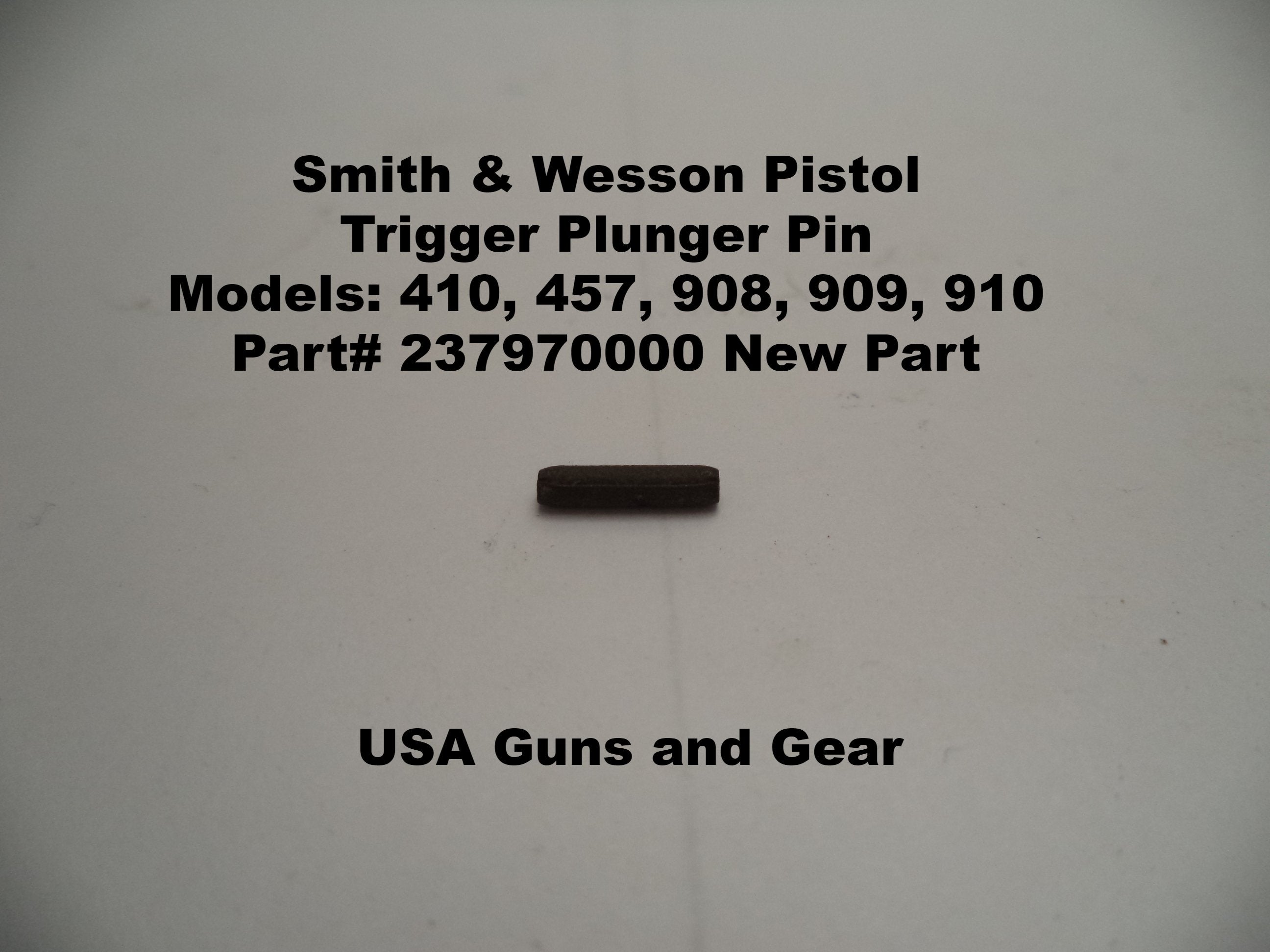 S&W Trigger Plunger Pin 237970000 - Model 908, 909, 910, 410, 457