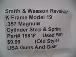 1981F Smith & Wesson K Frame Model 19 Cylinder Stop & Spring Used .357 Magnum