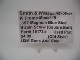 19173A Smith & Wesson K Frame Model 19 Used Blue Steel Strain Screw (Square Butt)  .357 Magnum