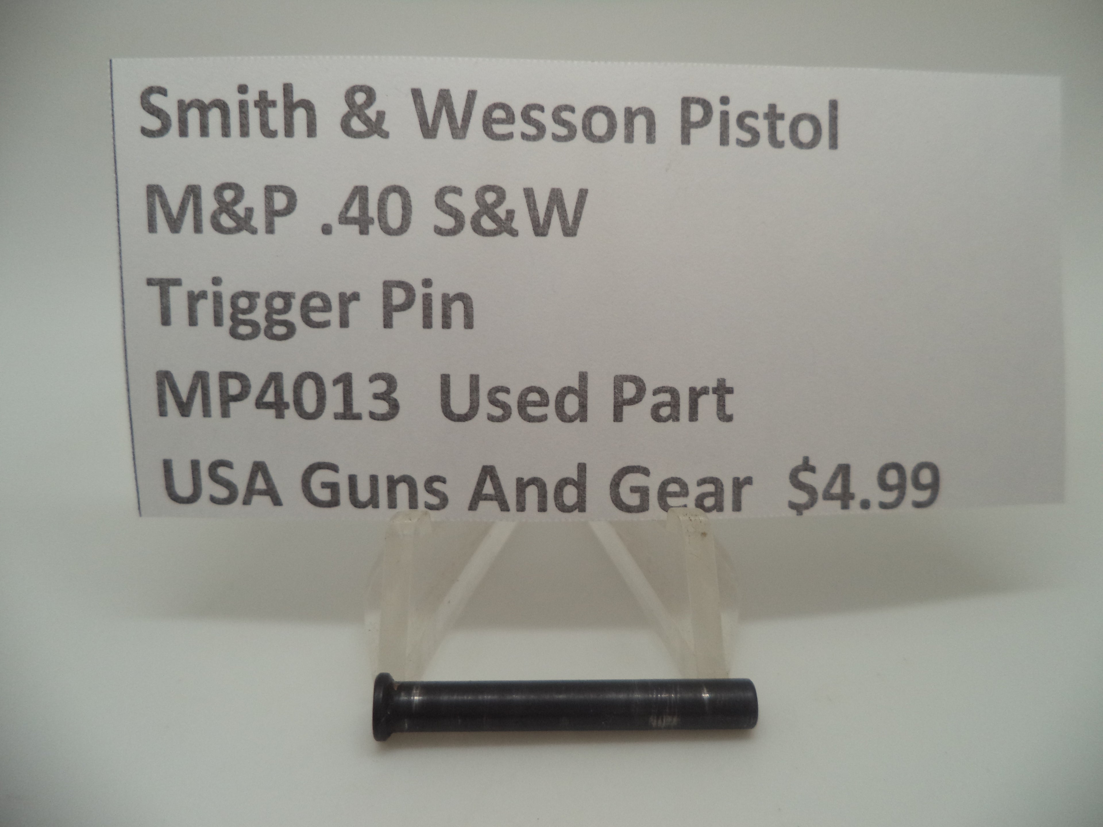 Smith & Wesson Pistol M&P Trigger Pin Used Part .40 S&W MP4013