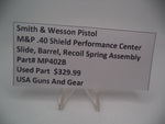 MP402B Smith & Wesson Pistol M&P Slide Assembly Used Part .40 Shield S&W