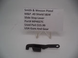 MP4027C Smith & Wesson Pistol M&P Slide Stop Lever Used .40 Shield  S&W