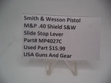MP4027C Smith & Wesson Pistol M&P Slide Stop Lever Used .40 Shield  S&W