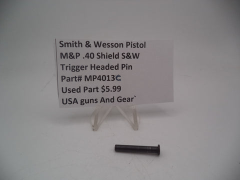 MP4013C Smith & Wesson Pistol M&P Trigger Headed Pin Used .40 Shield  S&W