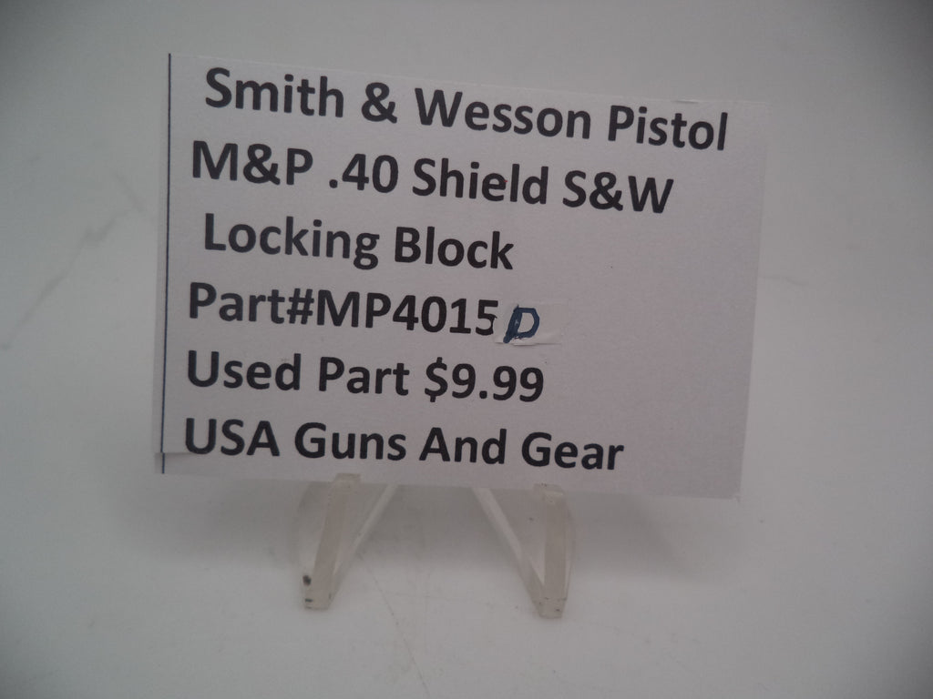 MP4015D Smith & Wesson Pistol M&P Locking Block Used .40 Shield S&W