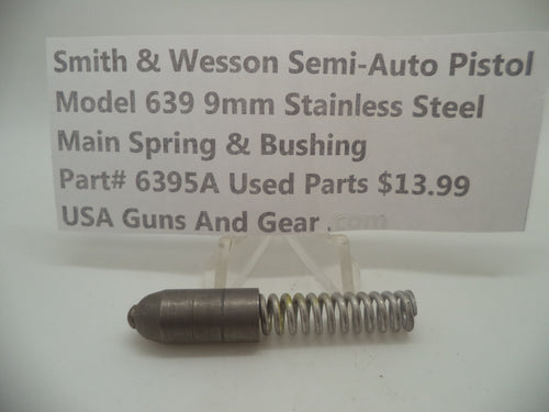 6395A Smith & Wesson Semi-Auto Pistol Model 639 Stainless Steel 9MM Main Spring & Bushing