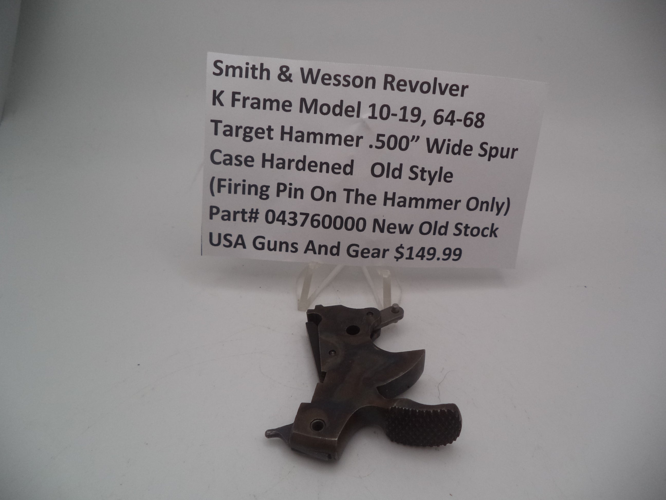 043760000 S&W K Frame Multiple Model Target Hammer .500" Wide Spur NOS