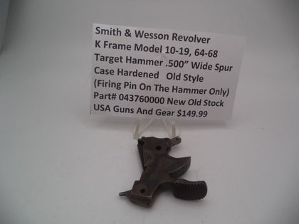 043760000 S&W K Frame Multiple Model Target Hammer .500" Wide Spur NOS