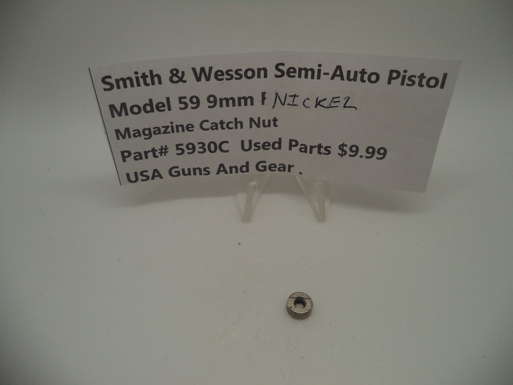 5930C Smith & Wesson Pistol Model 59 9 MM Magazine Catch Nut Used Parts (nickel)