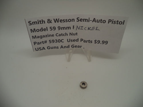 5930C Smith & Wesson Pistol Model 59 9 MM Magazine Catch Nut Used Parts (nickel)