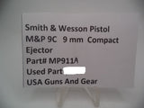MP911A Smith & Wesson Pistol M&P Ejector  Used Part 9mmc