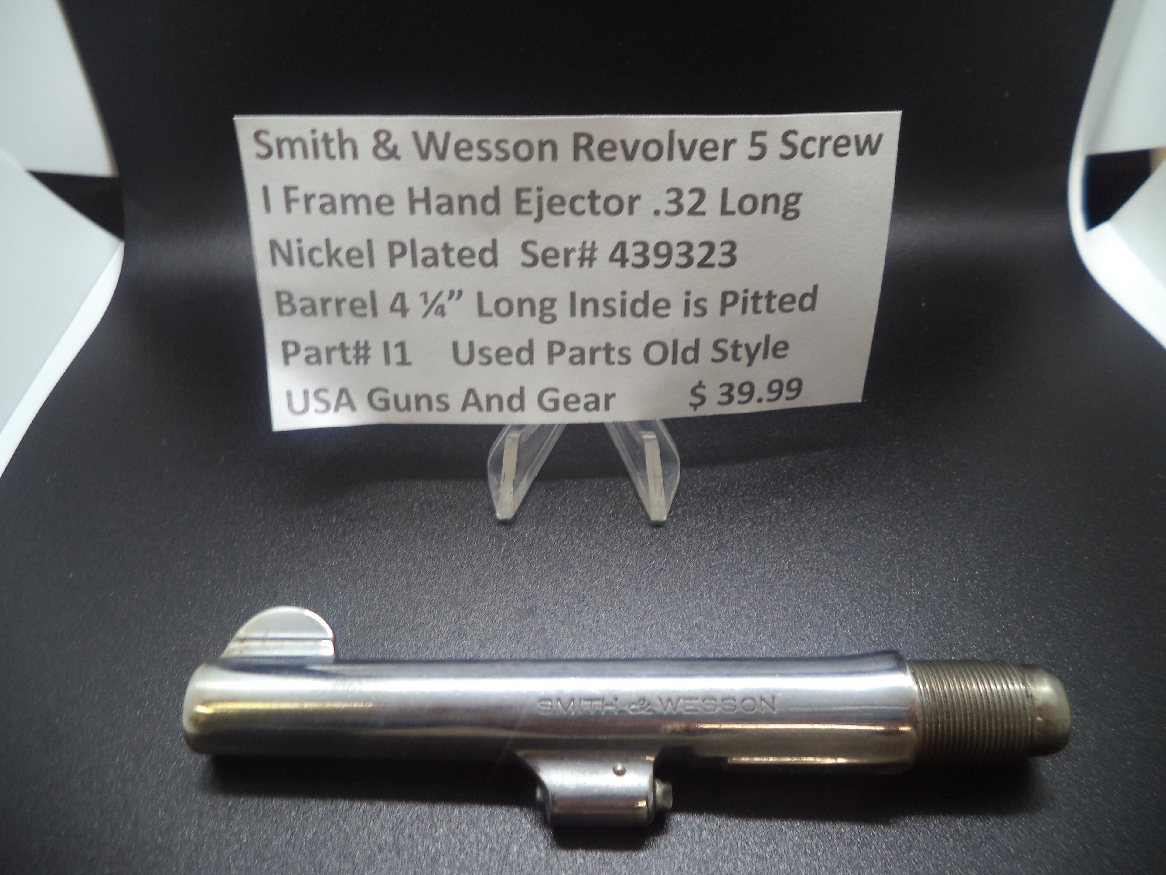 l1 S&W Rev. 5 Screw l Frame Hand Ejec. .3 2Barrel 4 1/4" Long (inside is pitted)  (used old style)