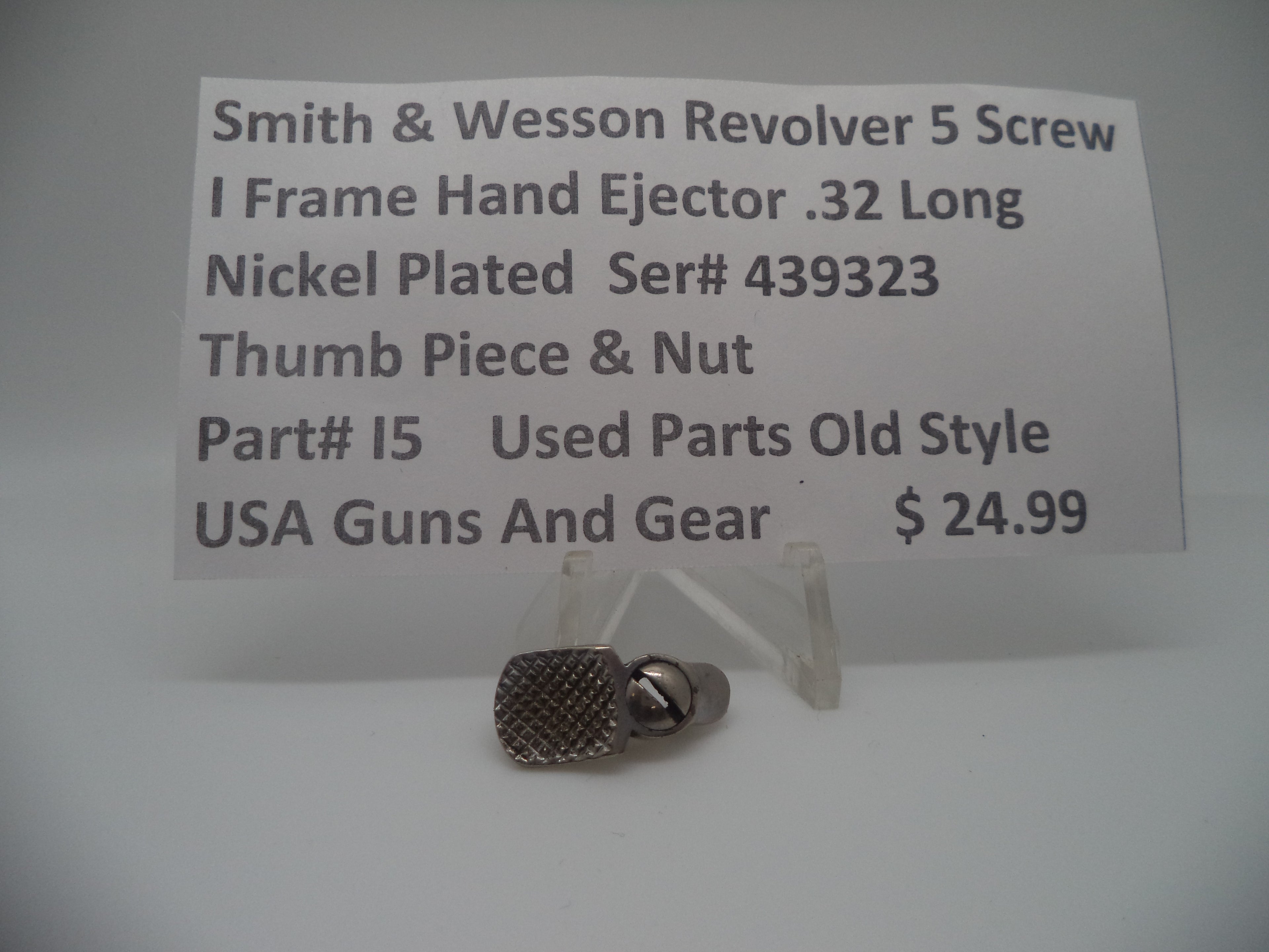 Part# I5 S&W Rev. 5 Screw l Frame Hand Ejec. .32 Long Thumb Piece&Nut (Nickel Plated)