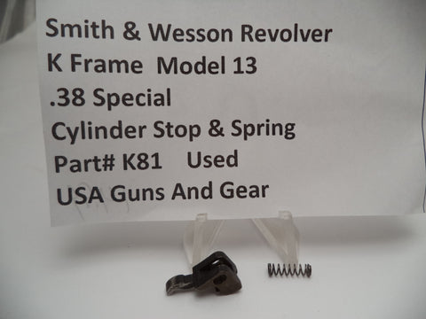 K81A Smith & Wesson K Frame Model 13 Cylinder Stop & Spring Used .38 Special
