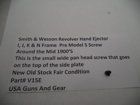 V15E Smith & Wesson Revolver Pre Model 5 Screw Side Plate Screw Top