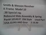 10143B Smith & Wesson K Frame Model 10 Used Rebound Slide & Spring .38 Special