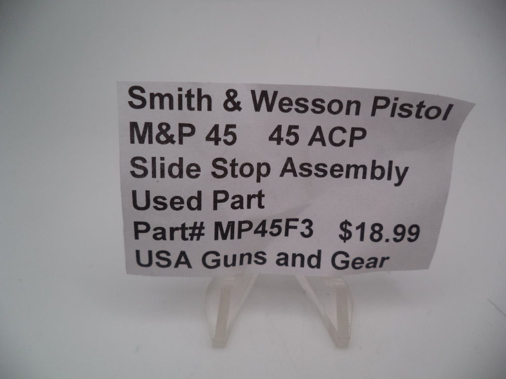 MP45F3  Smith & Wesson Pistol M&P 45 Slide Stop Assembly Used Part .45 ACP