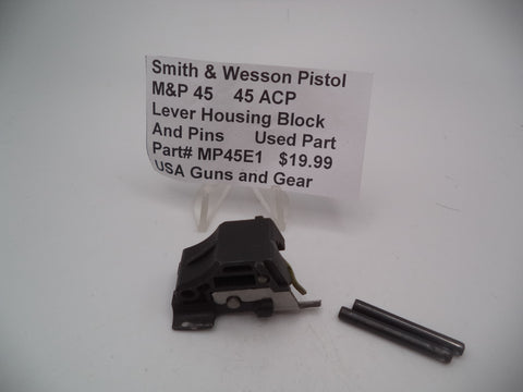 MP45E1 Smith & Wesson Pistol M&P 45 Lever Housing Block Used Part .45 ACP