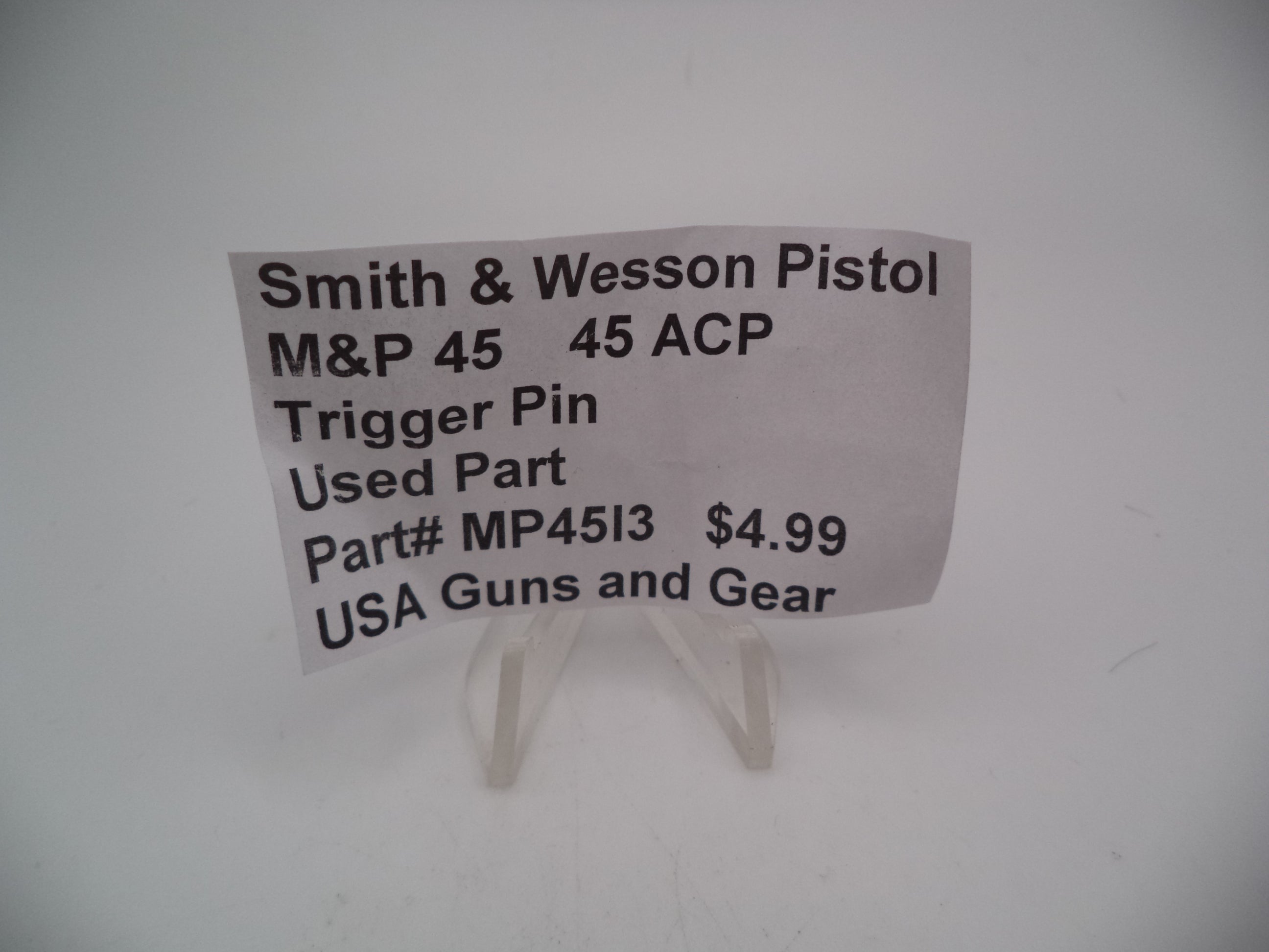 MP45I3 Smith & Wesson Trigger Pin  Used Part .45 ACP