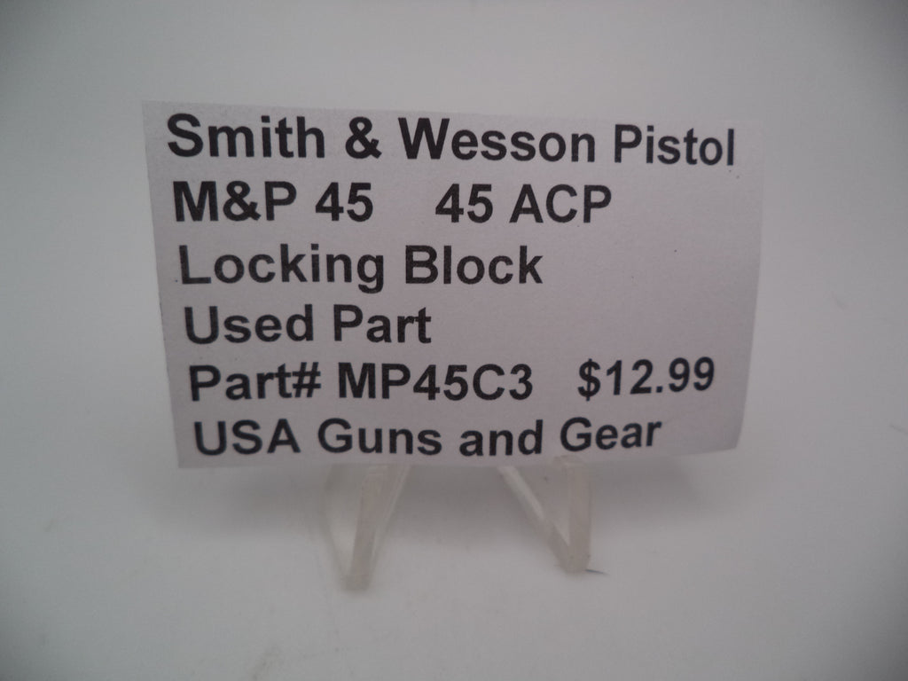 Smith & Wesson Pistol M&P 45 Locking Block Used Part .45 ACP MP45C3