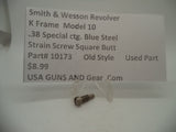 10173 Smith & Wesson K Frame Model 10 Used Square Butt Strain Screw .38 Special