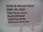 MP4016F Smith & Wesson Pistol M&P Take Down Lever Used Part .40 S&W