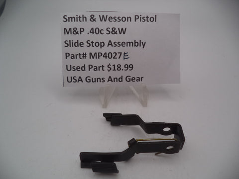 MP4027E Smith & Wesson Pistol M&P Slide Stop Assembly Used Part .40 S&W