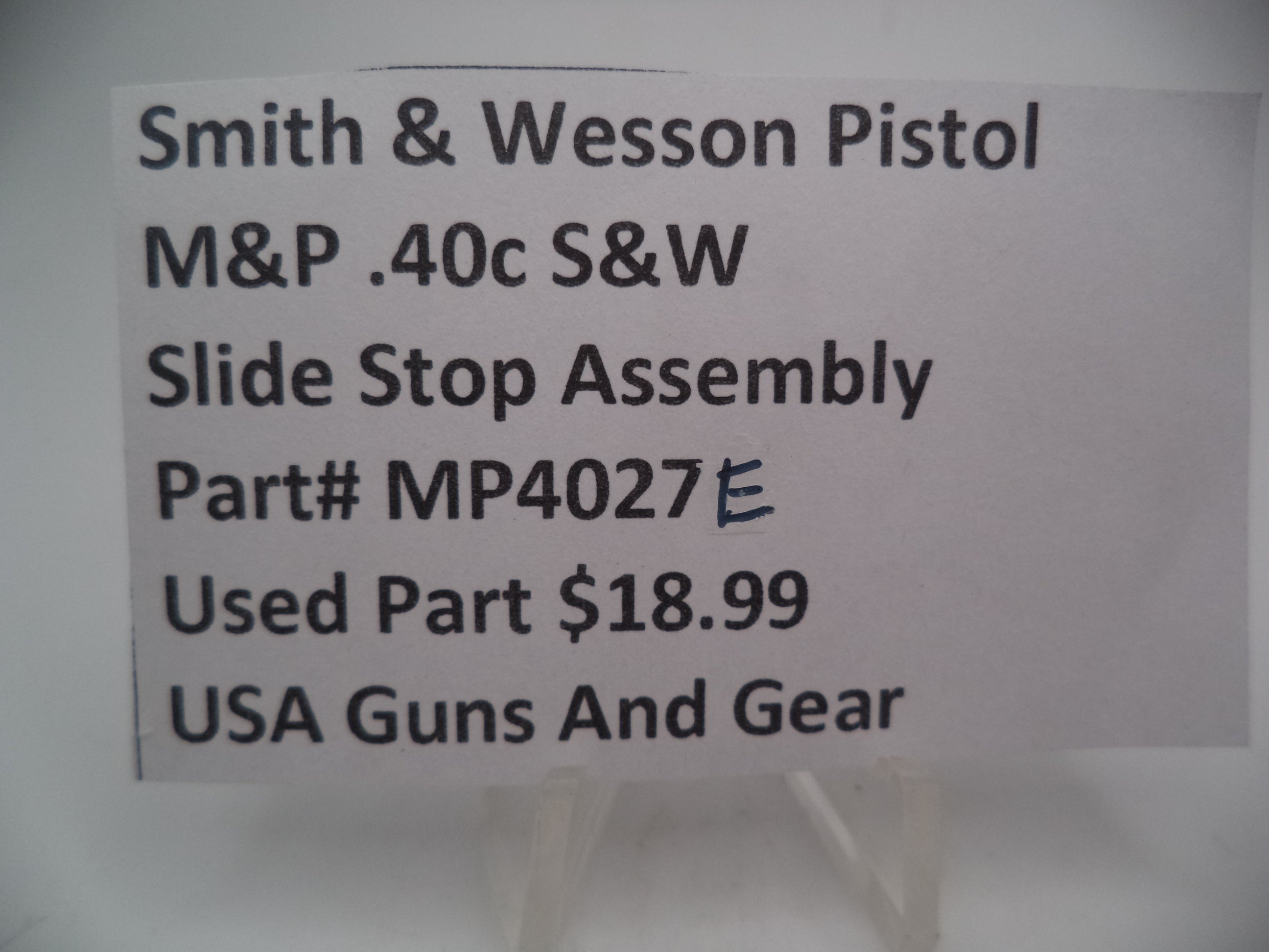 MP4027E Smith & Wesson Pistol M&P Slide Stop Assembly Used Part .40 S&W