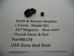 JB179 Smith & Wesson L Frame Model 581 Thumb Piece & Nut .357 Magnum