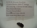 A7 Smith & Wesson I Frame Model 1903 5th Change Thumb Piece & Nut .32 Long