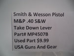 MP4507B Smith & Wesson Pistol M&P 45 Take Down Lever Used Part .2.0 S&W