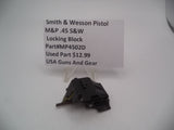 MP4502D Smith & Wesson Pistol M&P 45 Locking Block Used Part 2.0 S&W