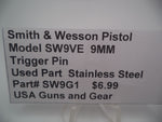 SW9G1 Smith & Wesson Pistol Model SW9VE 9 MM Trigger Pin Used Parts