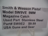 SW9E2 Smith & Wesson Pistol Model SW9VE 9 MM Magazine Catch Used Part