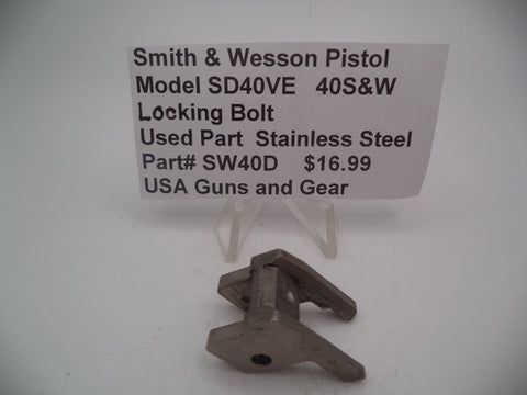 SW40D Smith & Wesson Pistol SD40VE  40 S&W Locking Bolt Used Part