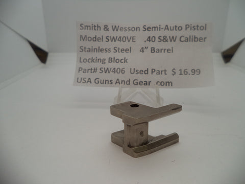 SW406 Smith & Wesson Model SW40VE Locking Block Used Part