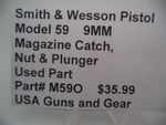 M59O Smith & Wesson Model 59 9MM Magazine Catch, Nut and Plunger Used Parts