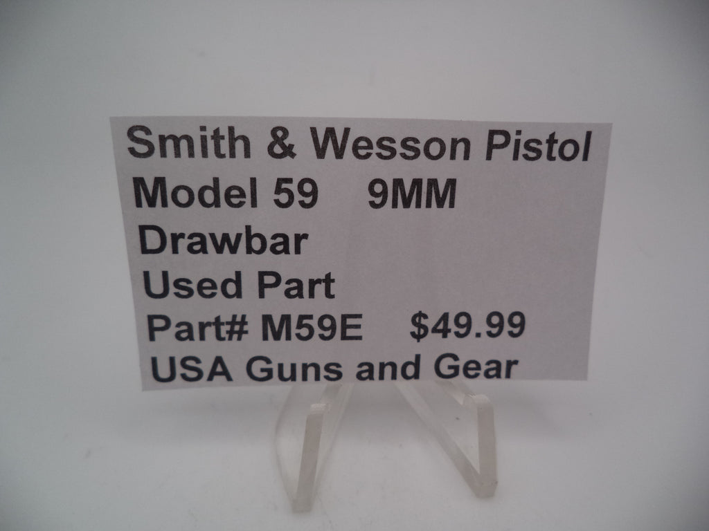 M59E Smith & Wesson Model 59 9MM Drawbar Used Parts