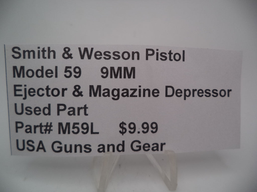 M59L Smith & Wesson Model 59 9MM Ejector & Magazine Depressor Used Parts