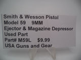 M59L Smith & Wesson Model 59 9MM Ejector & Magazine Depressor Used Parts